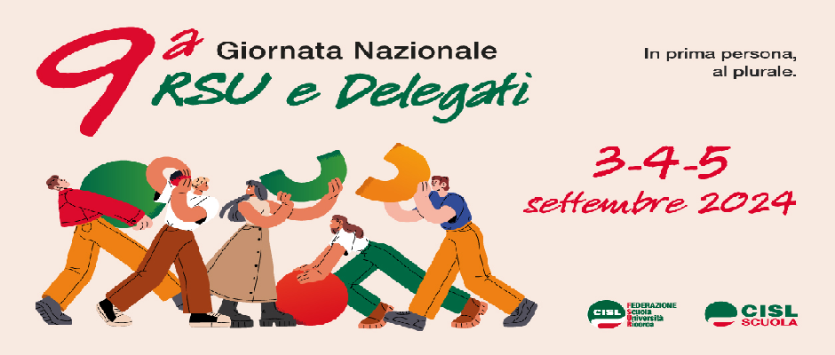 Si articola su tre date (3, 4, 5 settembre) la Giornata RSU e Delegati CISL Scuola, giunta nel 2024 alla nona edizione